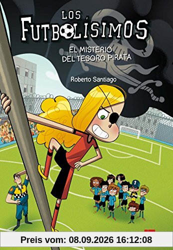 El misterio del tesoro pirata (Los Futbolísimos, Band 10)