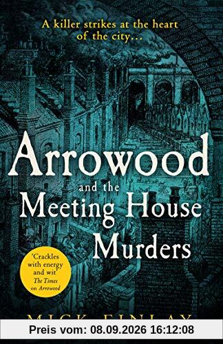Arrowood and The Meeting House Murders: A gripping historical Victorian crime thriller you won’t be able to put down (An Arrowood Mystery, Band 4)