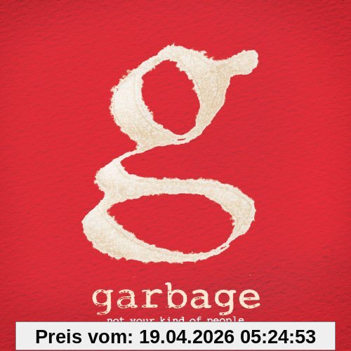 Garbage Not Your Kind Of People (Deluxe Edition)