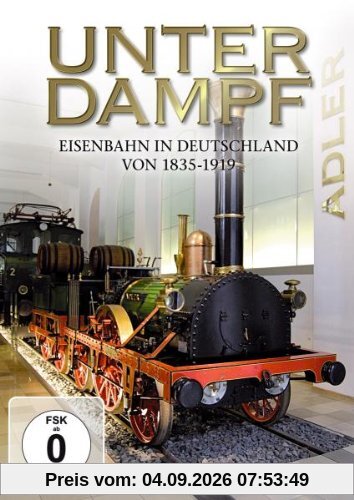 Unter Dampf - Einsenbahn In Deutschland