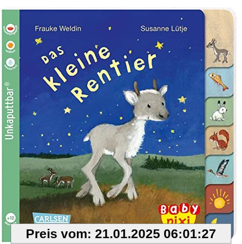 Baby Pixi (unkaputtbar) 122: Das kleine Rentier: Ein Baby-Buch mit farbigem Register ab 1 Jahr (122)