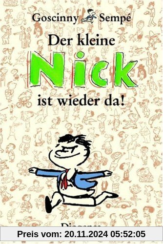 Der kleine Nick ist wieder da!