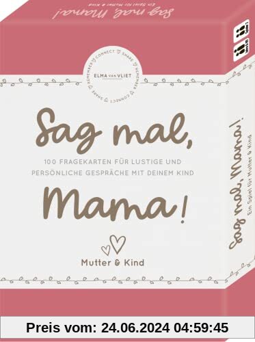 Elma van Vliet, Sag mal, Mama!: Ein Spiel für Mutter & Kind - Das Fragespiel für tolle & besondere Momente mit deinem Ki
