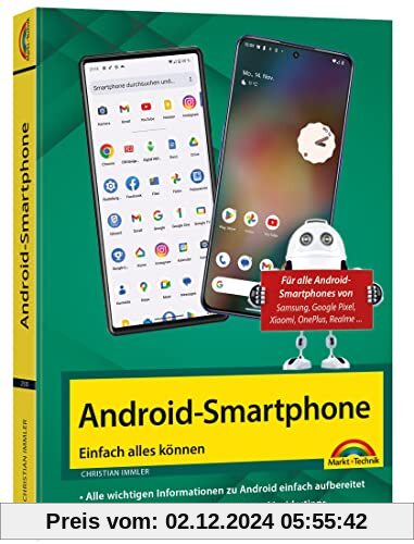 Android Smartphone: Einfach alles können - die besten Tipps und Tricks: für alle Geräte mit Android System wie Samsung, 