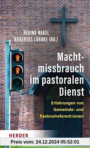 Machtmissbrauch im pastoralen Dienst: Erfahrungen von Gemeinde- und Pastoralreferent:innen