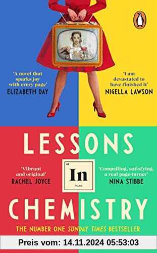 Lessons in Chemistry: The No. 1 Sunday Times bestseller and BBC Between the Covers Book Club pick