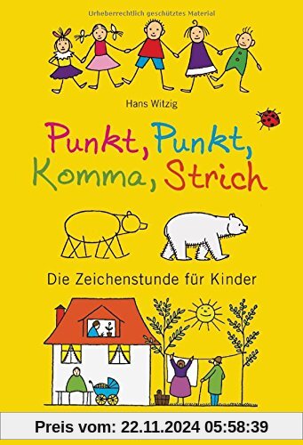 Punkt, Punkt, Komma, Strich: Die Zeichenstunde für Kinder