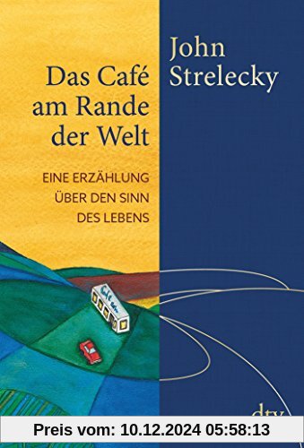 Das Café am Rande der Welt: Eine Erzählung über den Sinn des Lebens