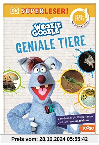 SUPERLESER! Woozle Goozle Geniale Tiere: 1. Lesestufe, Sach-Geschichten für Erstleser. Mit Silbenmethode für Kinder ab 6