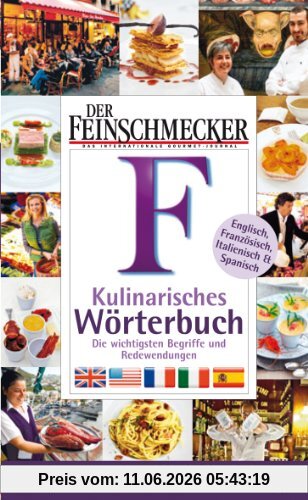 Der Feinschmecker Kulinarisches Wörterbuch