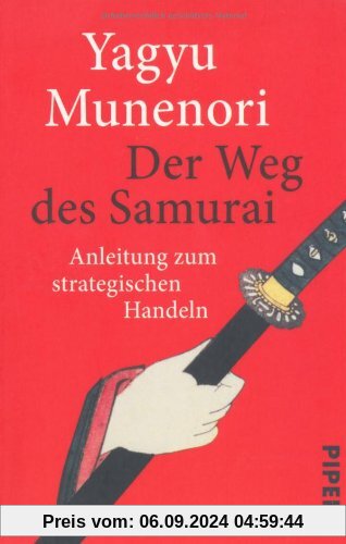 Der Weg des Samurai: Anleitung zum strategischen Handeln