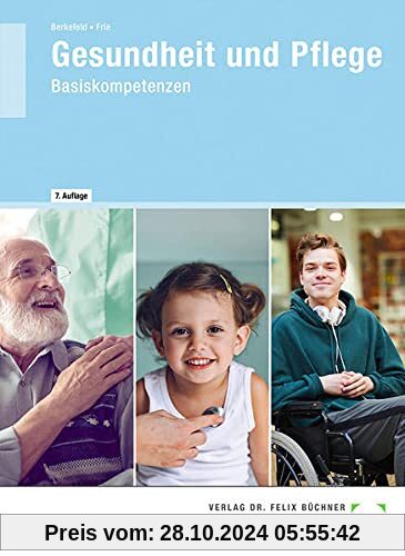 Gesundheit und Pflege: Basiskompetenzen