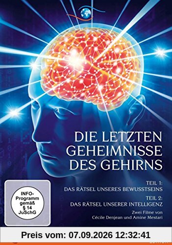 Die letzten Geheimnisse des Gehirns