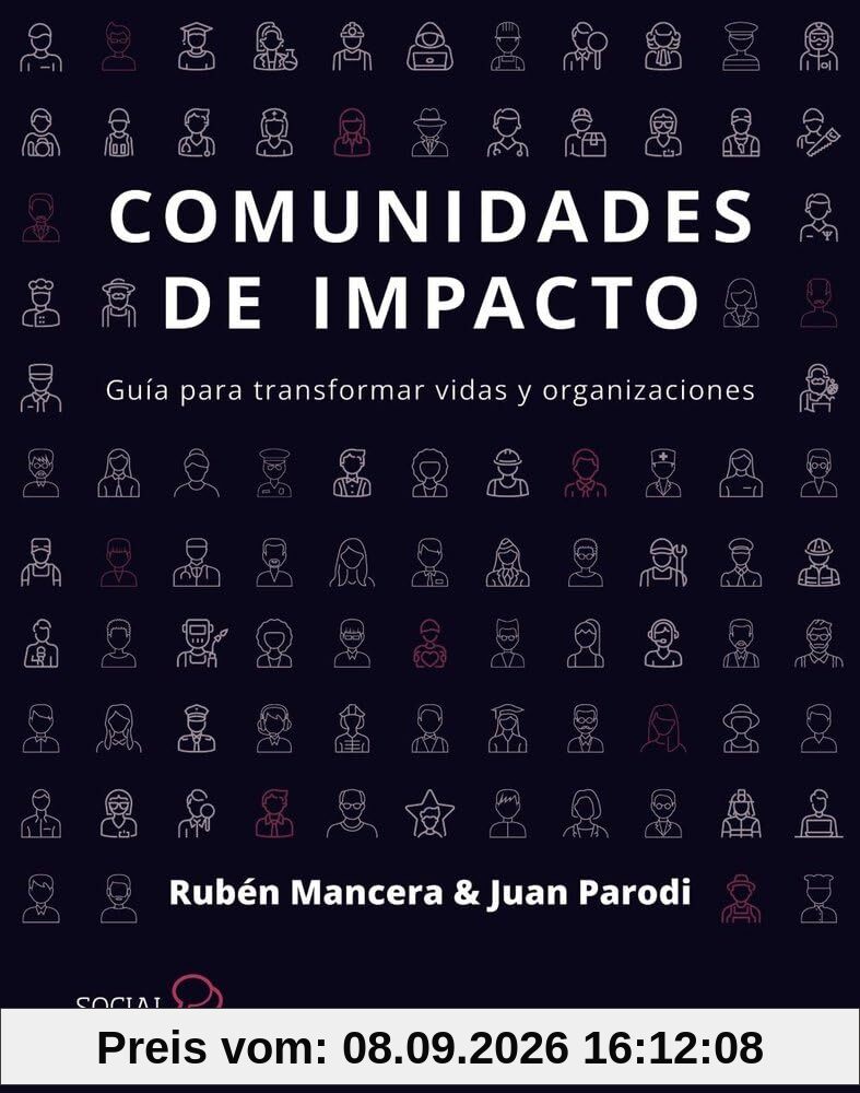 Comunidades de impacto: Guía para transformar vidas y organizaciones (SOCIAL MEDIA)