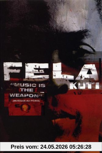 Stephane Tchal-Gadjieff Fela Kuti - Music Is The Weapon (Musique Au Poing)