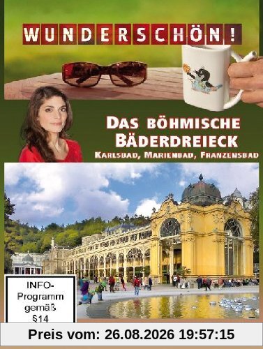 Wunderschön! - Das böhmische Bäderdreieck