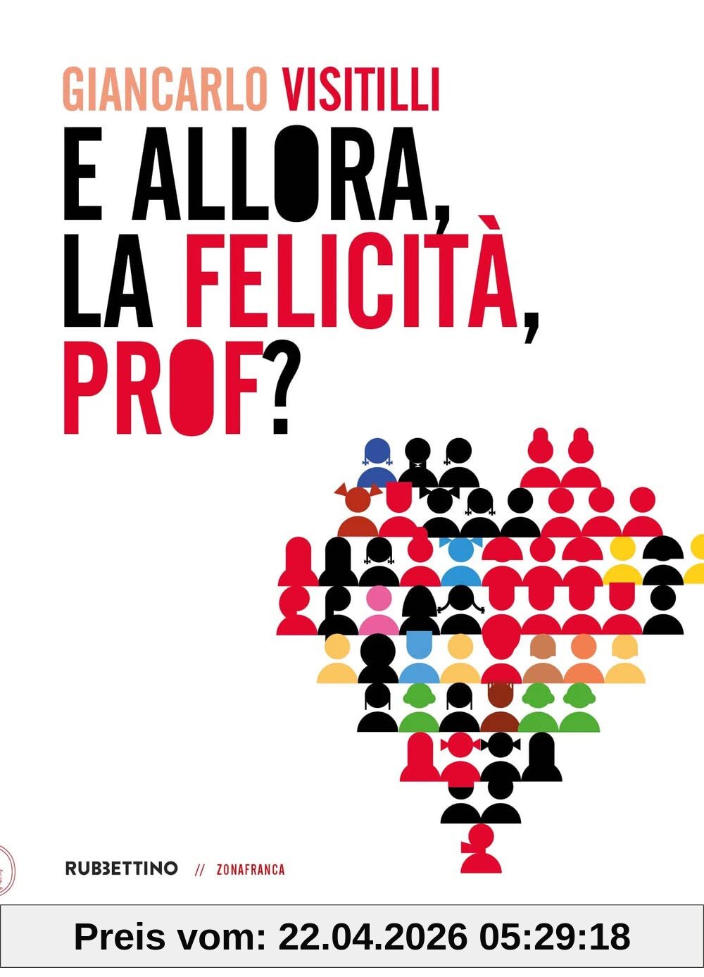 E allora, la felicità, prof?