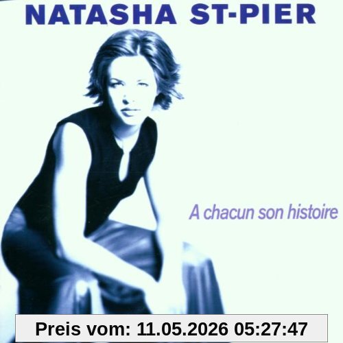 Natasha St-Pier A Chacun Son Histoire