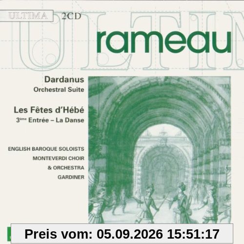 Rameau: Dardanus / Les Fetes d'Hebe