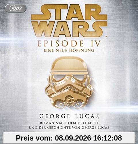 Star WarsTM - Episode IV - Eine neue Hoffnung: Roman nach dem Drehbuch und der Geschichte von George Lucas