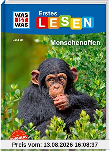 WAS IST WAS Erstes Lesen Band 22. Menschenaffen / Extragroße Schrift und leichter Satzbau / Für Leseanfänger ab der 2. Klasse