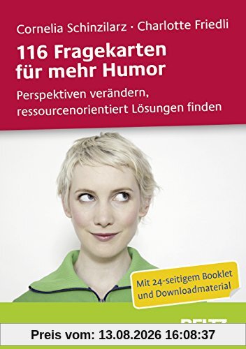116 Fragekarten für mehr Humor: Perspektiven verändern, ressourcenorientiert Lösungen finden. Mit 24-seitigem Booklet und Downloadmaterial