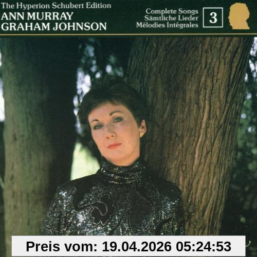 Ann Murray The Hyperion Schubert Edition Vol. 3
