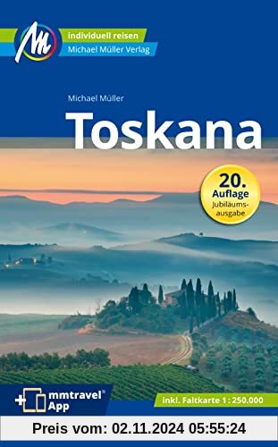 Toskana Reiseführer Michael Müller Verlag: Individuell reisen mit vielen praktischen Tipps. Inkl. Freischaltcode zur aus