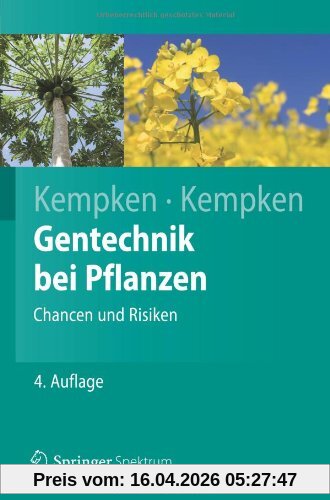 Gentechnik bei Pflanzen: Chancen und Risiken (Springer-Lehrbuch)