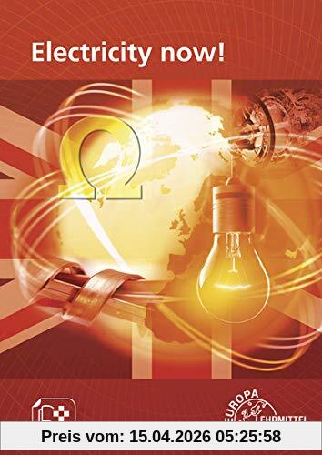 Electricity now!: Englisch-Lehrbuch für Elektroniker