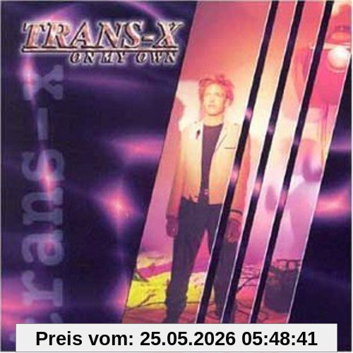 Trans X. On My Own