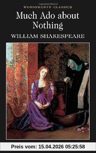Much Ado About Nothing (Wordsworth Classics)