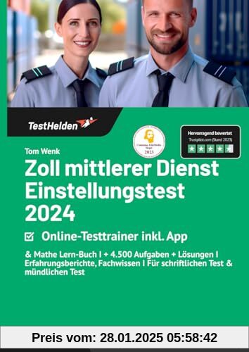 Zoll mittlerer Dienst Einstellungstest 2024: Online-Testtrainer inkl. App & Mathe Lern-Buch I + 4.500 Aufgaben + Lösunge