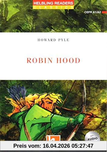 Robin Hood, mit 1 Audio-CD: Helbling Readers Red Series / Level 2 (A1/A2) (Helbling Readers Classics)