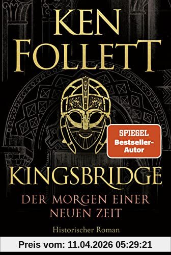 Kingsbridge - Der Morgen einer neuen Zeit: Historischer Roman (Kingsbridge-Roman, Band 4)