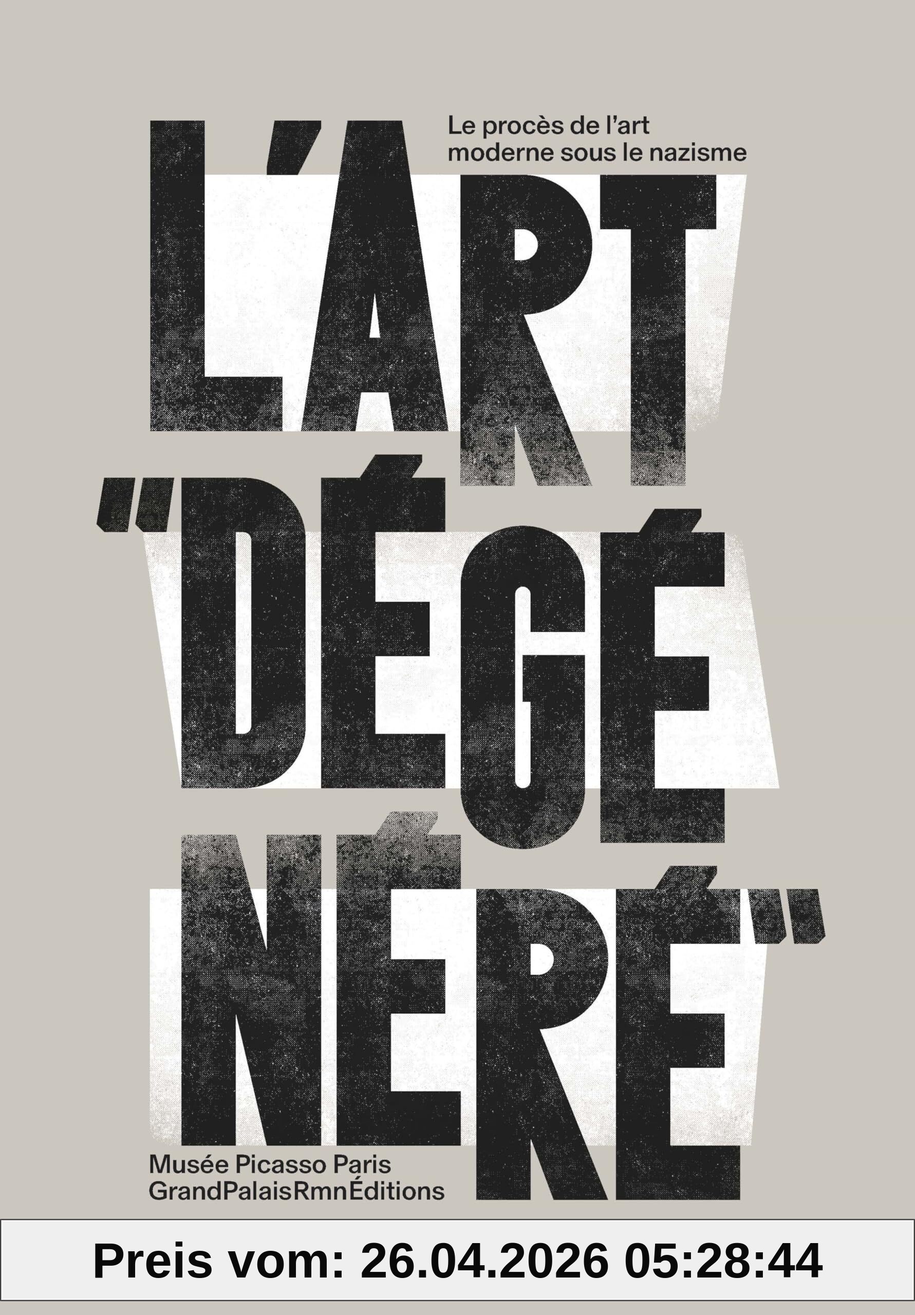 L'art dégénéré : le procès de l'art moderne sous le nazisme
