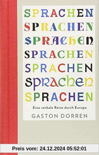 Sprachen: Warum wir sprechen, was wir sprechen (Das besondere Sachbuch)