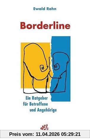 Borderline. Ein Ratgeber für Betroffene und Angehörige