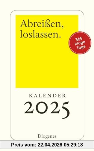 Abreißen, loslassen 2025: 365 Tage mit Diogenes