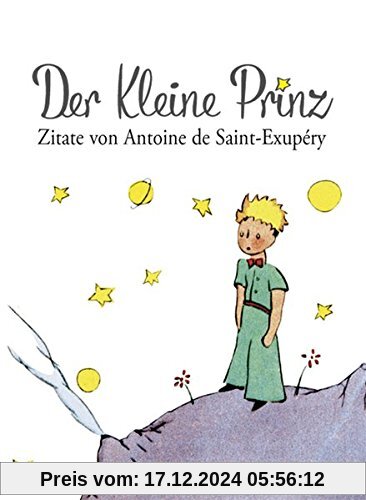 Der Kleine Prinz: Zitate von Antoine de Saint-Exupéry