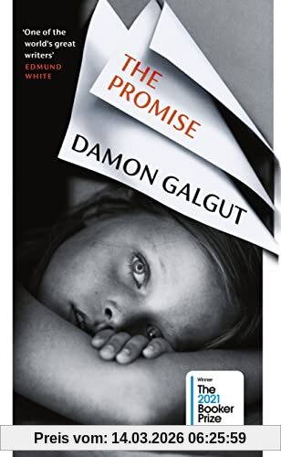Damon Galgut The Promise, Winner Of The Booker Prize 2021
