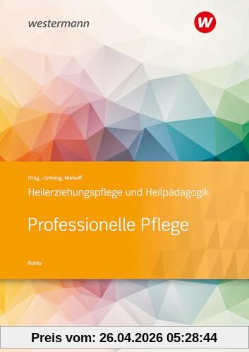 Professionelle Pflege: Heilerziehungspflege und Heilpädagogik Schulbuch