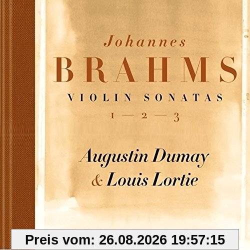 Brahms: Die Violinsonaten - Sonate Nr. 1 -3/Scherzo in c-Moll WoO 2