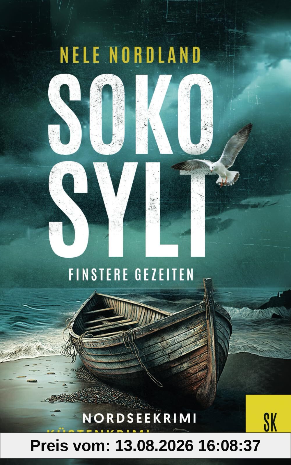 SOKO SYLT - Finstere Gezeiten: Nordseekrimi Küstenkrimi (Berger & Claasen ermitteln 3) (SYLT KRIMI, Band 3)