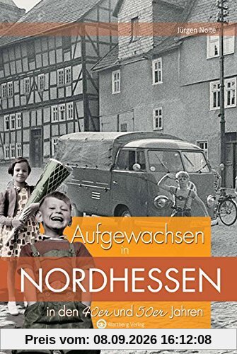 Aufgewachsen in Nordhessen in den 40er & 50er Jahren