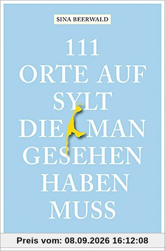 111 Orte auf Sylt, die man gesehen haben muss