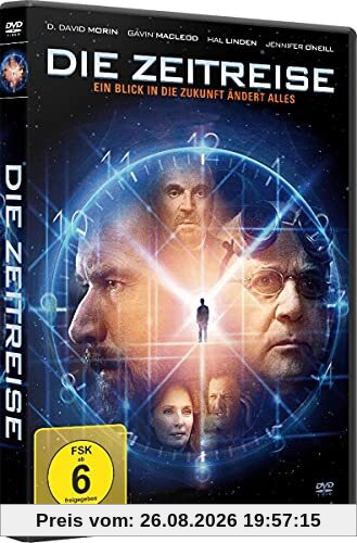 Die Zeitreise - Ein Blick in die Zukunft ändert alles