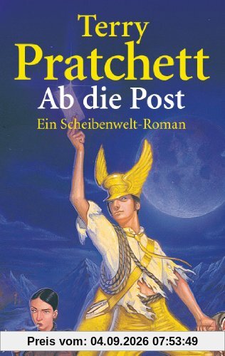 Ab die Post: Ein Scheibenwelt-Roman