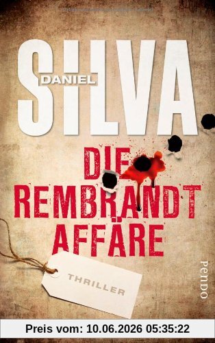 Die Rembrandt-Affäre: Thriller (Gabriel Allon-Reihe)