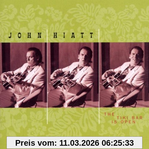 John Hiatt The Tiki Bar Is Open